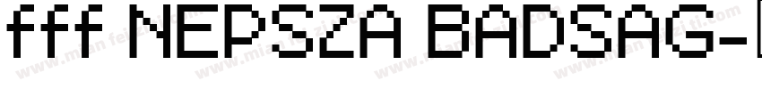 fff NEPSZA BADSAG字体转换